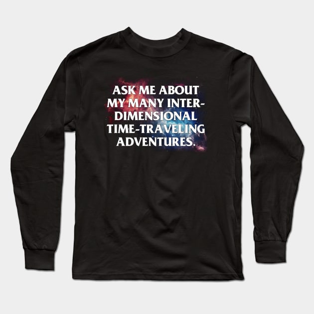 Inter-Dimensional Long Sleeve T-Shirt by DankFutura